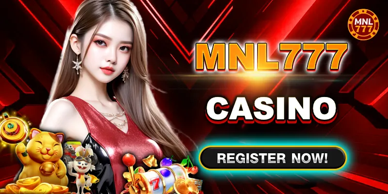 MNL777 Best Legit Online Casino In Philippines