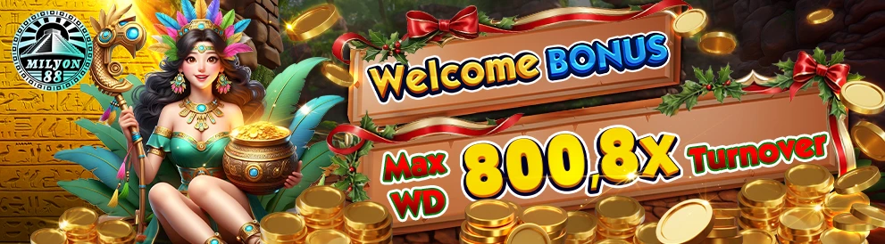 Welcome Bonus - Max WD 800, 8X Turnover